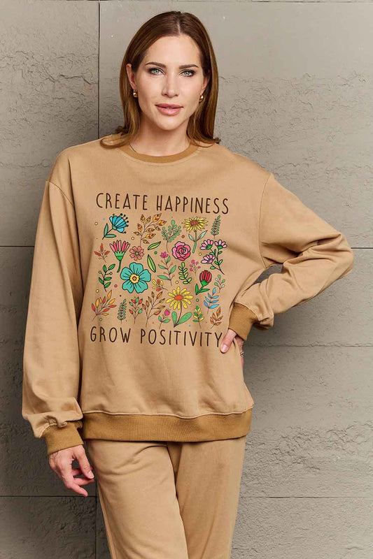 CREATE HAPPINESS  GROW POSITIVITY Graphic Sweatshirt