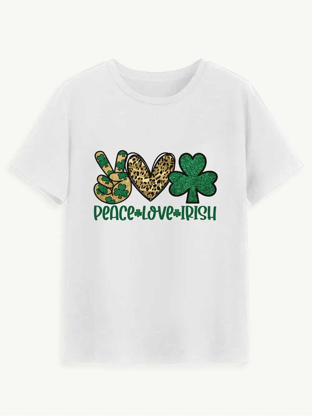 PEACE LOVE IRISH Round Neck Short Sleeve T-Shirt