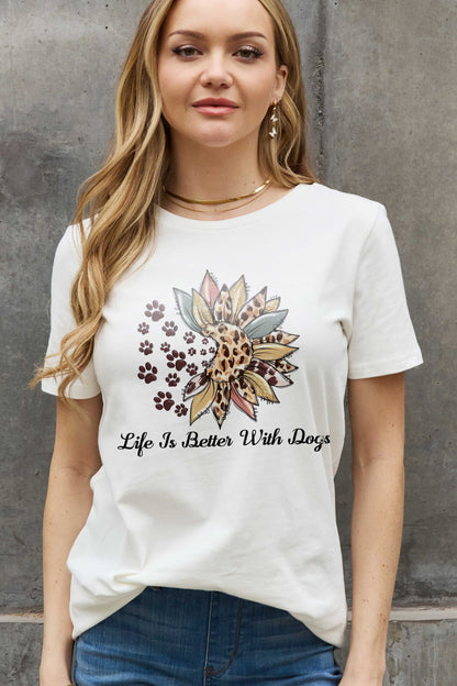 LIFE IS BETTER WITH DOGS Graphic Cotton Tee