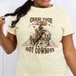 CHASE YOUR DREAMS NOT COWBOYS Graphic Cotton Tee