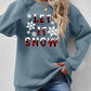 LET IT SNOW Round Neck Long Sleeve Sweatshirt