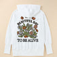 BEAUTIFUL DAY TO BE ALIVE Half Snap Hoodie