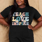 TEACH LOVE INSPIRE Graphic Cotton T-Shirt